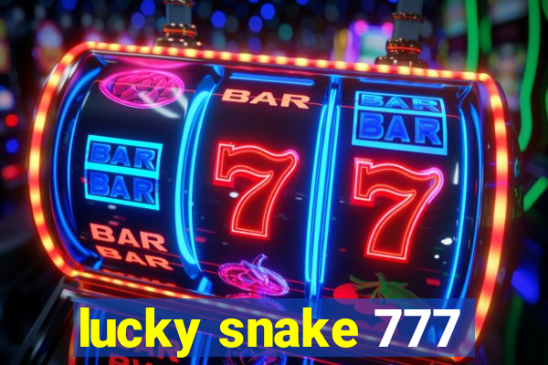 lucky snake 777